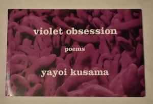 Yayoi Kusama: Violet Obsession Poetry - 1998 Edition