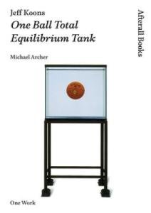 Jeff Koons: One Ball Total Equilibrium Tank Book