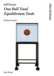Jeff Koons: One Ball Total Equilibrium Tank Book