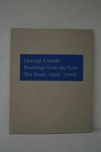 George Condo: A Decade of Paintings (1996-2006)