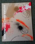 Futura2000 Exhibition Catalog by Eric Firestone
