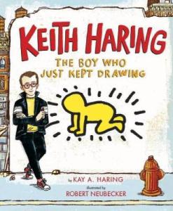 Keith Haring: The Boy Who Just Kept Drawing - Hardcover By Haring, Kay - GOOD