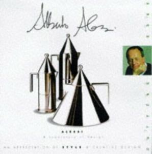 Alessi: Art and Poetry (The Cutting Edge S.) by Sweet, Fay Hardback Book The