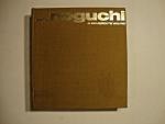 Isamu Noguchi a Sculptor's WORLD/1ST ENGLISH EDITION