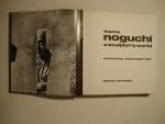 Isamu Noguchi a Sculptor's WORLD/1ST ENGLISH EDITION