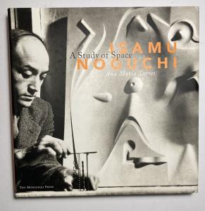 ISAMU NOGUCHI A Study of Space by Ana Maria Torres 2000 Hardcover Monacelli  VG+