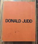 Donald Judd: A catalogue of the exhibition at the National Gallery...(PAPERBACK)
