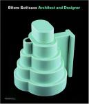 ETTORE SOTTSASS: ARCHITECT AND DESIGNER By Ronald T. Labaco - Hardcover **Mint**