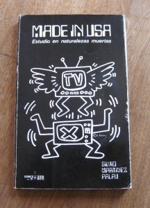 MADE IN USA by Silvio Martinez Palau - 1986 1st PB - Keith Haring illustrations