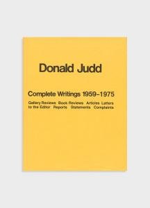 Donald Judd - Complete Writings 1959-1975 (Hardcover, First Edition)