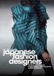 Japanese Fashion Designers: Issey Miyake & Yohji Yamamoto