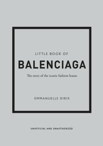 Balenciaga: An Iconic Fashion House Story