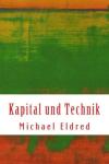 Marx and Heidegger: Kapital and Technology Insights