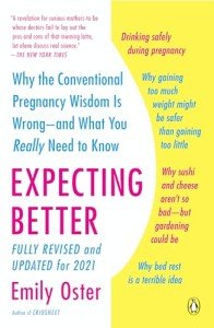 Expecting Better: Rethinking Pregnancy Wisdom