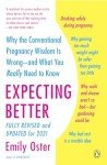 Expecting Better: Rethinking Pregnancy Wisdom