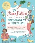 Mama Natural's Pregnancy & Childbirth Week-by-Week Guide