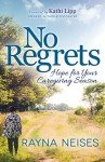 No Regrets, Hope for Your Caregiving Season Guide Book
