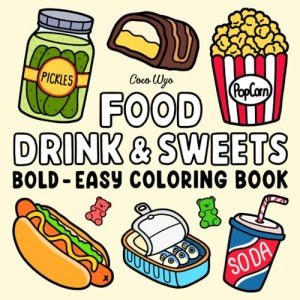 Food and Drink Coloring Book for All Ages