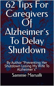 62 Tips for Caregivers of Alzheimer’s to Delay Shutdown Book for Dementia Patients 