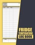Fridge Temp Log Book for Home and Business