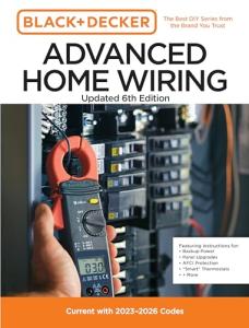 Black and Decker Home Wiring Guide, 6th Edition