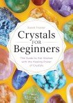 Healing Crystals: A Beginner's Guide to Power