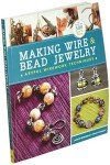 Wire & Bead Jewelry: Artful Techniques Guide