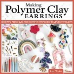 Beginner’s Guide to Polymer Clay Earrings