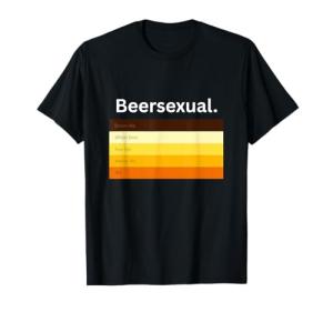 BeerSexual,Funny Biertrinker T-Shirt