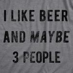 Mens I Like Beer and Maybe 3 People T Shirt Funny Sarcastic Drinking Tee Funny T Shirts Saint Patrick's Day Apparel for Men Cool Beer Short Sleeve Novelty Dark Grey L