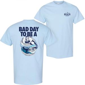Brew City Beer Gear Bad Day to Be a Busch Light Front and Back T-Shirt (as1, Alpha, l, Regular, Regular) Blue