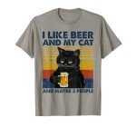 Funny Cat Lovers Beer T-Shirt for Friends