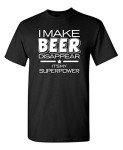 My Superpower is Disappearing Funny T-Shirt XL