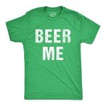 Mens Beer Me T Shirt Funny Saint Patricks Day Cool Sarcastic Drinking Irish Tee Funny T Shirts Saint Patrick's Day Apparel for Men Cool Beer T Shirt Green L