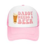Daddy Needs A Beer Funny Trucker Hat for Women Men Adult Humor Cap Gag Baseball Cap Pink