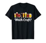 Which Craft? | Brewers Shirts | Funny Halloween Craft Beer T-Shirt