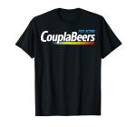 CouplaBeers Couple of Beers Funny Meme Fast Acting T-Shirt