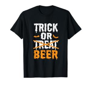 Trick Or Treat Funny Halloween Beer Drinking T-Shirt