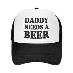 Daddy Needs A Beer Funny Trucker Hat Adjustable Snapback Adult Humor Baseball Cap Gag Gifts for Men Women