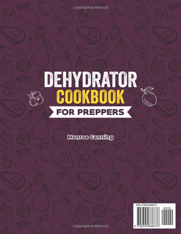 Dehydrator Cookbook: 1500 Easy Prepper Recipes