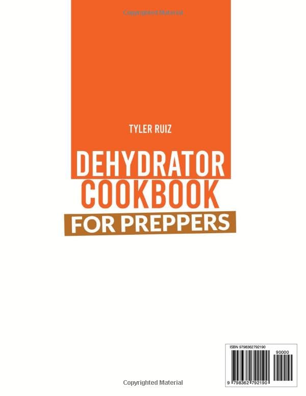 Prepper's Dehydrator Cookbook: 1000 Homemade Recipes