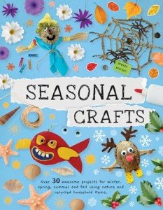 Seasonal Craft Projects Using Nature and Recycled Materials