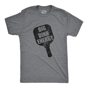 Mens Big Dink Energy T Shirt Funny Pickleball Paddle Adult Joke Tee for Guys Mens Funny T Shirts Sarcastic T Shirt for Men Funny Fitness T Shirt Novelty Dark Grey M