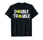 Double Pickleball Trouble Pickle Ball Matching Men Women Kid T-Shirt