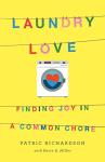 Laundry Love: Finding Joy in a Common Chore