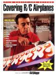 Covering R/C Airplanes: Step-By-Step Techniques for a Contest Finish (R/C Encyclopedia Series, Volume 3)
