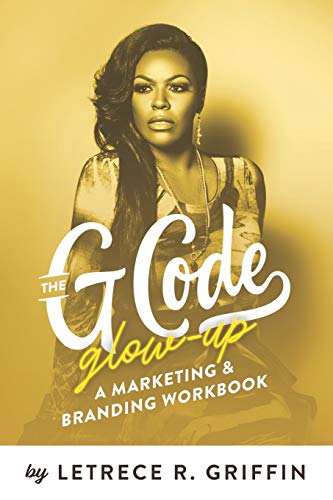 The G Code Glow-Up: Marketing Workbook