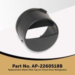 Replacement Water Filter Cap for AP-2260518W
