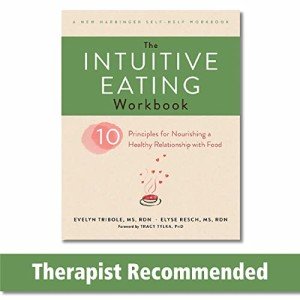Intuitive Eating Workbook for Healthy Food Relationships