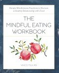 Mindful Eating Workbook for Healthy Food Habits